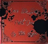 ONCE WE WERE-PART ONE