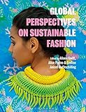 Global Perspectives on Sustainable Fashion