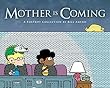 Mother Is Coming: A FoxTrot Collection by Bill Amend