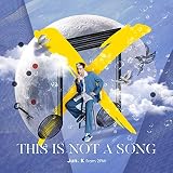 THIS IS NOT A SONG(初回生産限定盤)(DVD付)(特典なし)