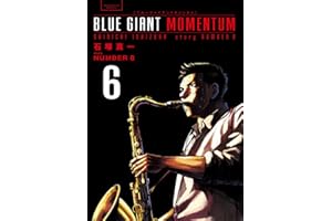 BLUE GIANT MOMENTUM (6) (ビッグコミックススペシャル)