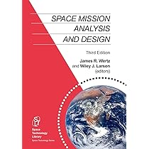 Space Mission Analysis and Design: 8 : Wertz, J.R., Larson, Wiley