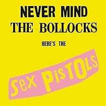Sex Pistols Never Mind the Bollocks 日本盤 Amazon.co.jp: NEVER MIND THE BOLLOCKS: ミュージック