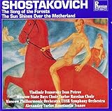 Shostakovich: Song of the Forests, The Sun Shines over the Motherland