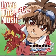 Love The Music / LISP feat.�_��(C.V.���т䂤)