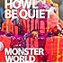 HOWL BE QUIET「MONSTER WORLD(初回限定盤)」