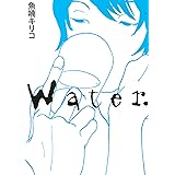 Water. (TOKYO NEWS BOOKS)