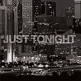 JUST TONIGHT