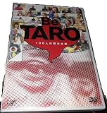 DVD>Be TARO (100人の岡本太郎) [ＤＶＤ]