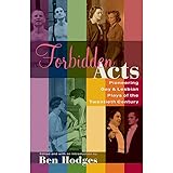 Forbidden Acts: Pioneering Gay & Lesbian Plays of the Twentieth Century (Applause Books)