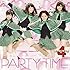PARTY TIME / わたしのたまご（初回盤）