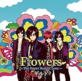 Flowers �`The Super Best of Love�`(�ʏ��A)