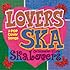 SKA LOVERS「LOVERS SKA～Song For You～」