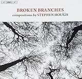 作曲家 スティーヴン・ハフ (Broken Branches compositions by Stephen Hough)