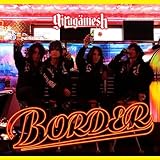 BORDER(DVD付)【初回限定生産盤】