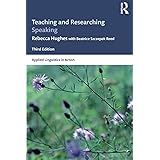 Teaching and Researching Speaking (Applied Linguistics in Action)