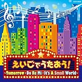 �R�����r�A�L�b�Y �������ł�������!�`Tomorrow �E Do Re Mi �E It�fs A Small World�`