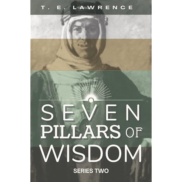 Amazon | Seven Pillars of Wisdom | Lawrence, T. E., Wilby
