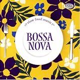SLOW FOOD MUSIC-BOSSA NOVA-