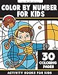 Color by Number for Kids: Awesome Fun Activity Book for Kids - (Coloring Activity Books for Kids Ages 4-8)30 Coloring Pages Help Kids Learn Numbers (Large Print)