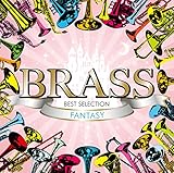 BRASS BEST SELECTION�`FANTASY�`