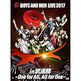 BOYS AND MEN LIVE 2017 in ������ �`One for All, All for One�`