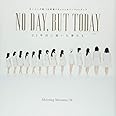 モーニング娘。’18密着ドキュメンタリーフォトブック 「NO DAY , BUT TODAY 21年目に描いた夢たちVOL.1」 (B.L.T.MOOK)