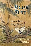 Blue Mat: Poems After Yang Wanli