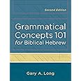 Grammatical Concepts 101 for Biblical Hebrew