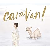 caravan! (初回生産限定盤)