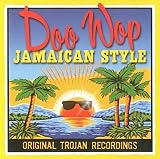 Doo Wop Jamaican Style
