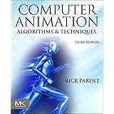 Computer Animation: Algorithms and Techniques