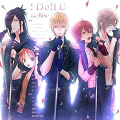 I Doll U / Re;Rise