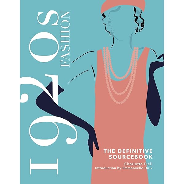 洋書 1930s Fashion: The Definitive Sourcebook 1930s Fashion: The Definitive Sourcebook: Dirix, Emmanuelle, Fiell