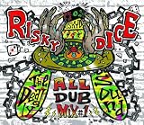RISKY DICE ALL DUB PLATE MIX vol.1