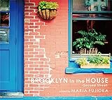 BROOKLYN in the HOUSE -Second Street- mixed by MARIA FUJIOKA