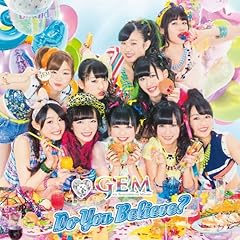 Do You Believe? / GEM