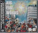 BIG FIRE WORKS