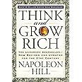 Think and Grow Rich: The Landmark Bestseller Now Revised and Updated for the 21st Century (Think and Grow Rich Series)