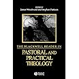 The Blackwell Reader in Pastoral and Practical Theology: 2