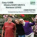 European Baroque Masters in London 2: Cervetto