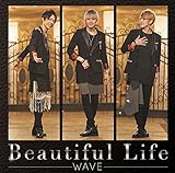 Beautiful Life�yC�^�C�v�z