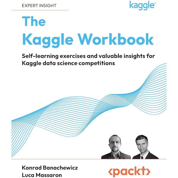 Amazon.co.jp: The Kaggle Book: Data analysis and machine learning