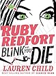 Ruby Redfort Blink and You Die