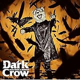 Dark Crow (初回生産限定盤) (DVD付)