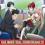 TV�A�j���wRAIL WARS!�xDual Sound Drama CD