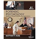 Forensic Psychology: Research, Clinical Practice, and Applications
