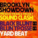 BROOKLYN SHOWDOWN -THE GOOD THE BAD & THE UGLY -