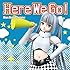 ミス・モノクローム「Here We Go!(通常盤)」
