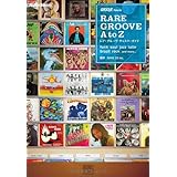 GROOVE Presents レア・グルーヴ ディスク・ガイド RARE GROOVE A to Z